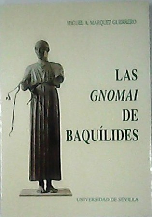 Las "Gnomai" de Baquílides.