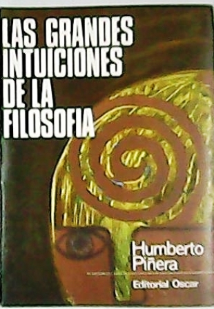 Las grandes intuiciones de la filosofía. (Parménides: La identidad del …