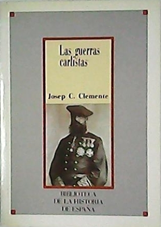 Las Guerras Carlistas.