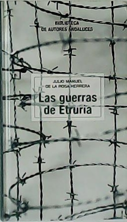 Las guerras de Etruria. (Novela).
