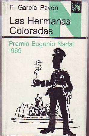 Las Hermanas Coloradas. Plinio en Madrid. Premio Eugenio Nadal 1969.