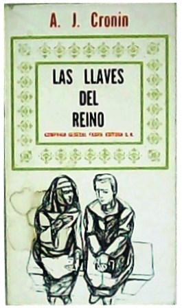 Las llaves del reino. Novela.