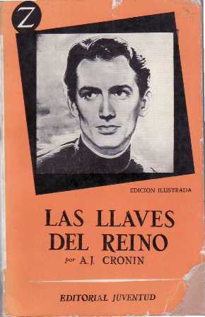 Las llaves del reino. Traducción de Juan G. de Luaces. …