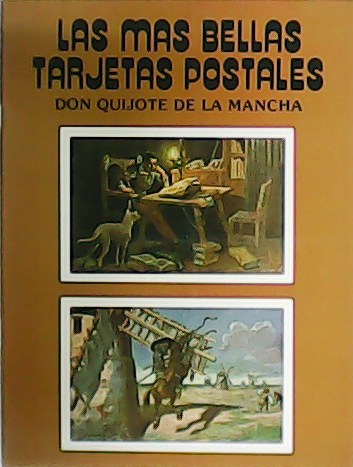 Las más bellas tarjetas postales. Don Quijote de la Mancha. …