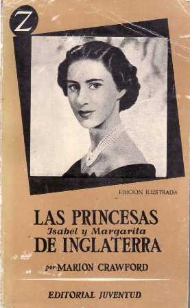 Las princesas Isabel y Margarita de Inglaterra. Biografía íntima. Introducción …