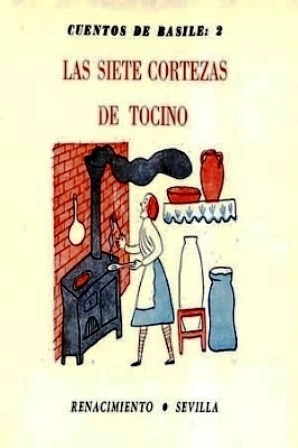 Las siete cortezas de tocino (tomo II de Los cuentos …