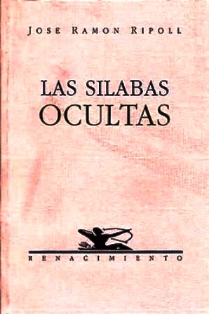 Las sílabas ocultas. Poesía.