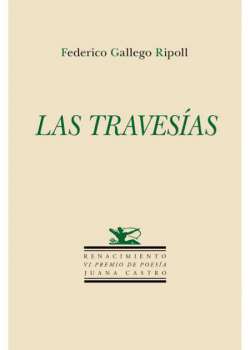 Las travesías. VI Premio de Poesía Juana Castro.