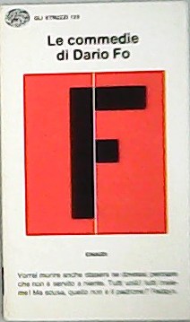 Le Commedie di Dario Fo: Vorrei morire anche stasera se …