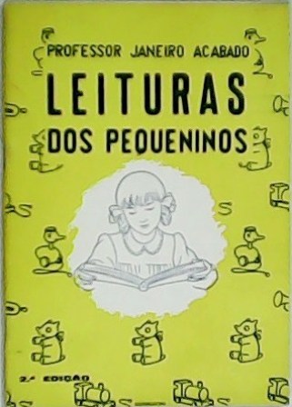Leituras dos pequeninos. Ensino infantil. Desenhos de Álvaro Duarte de …