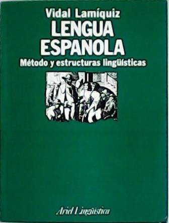 Lengua española. Método y estructuras lingüísticas.