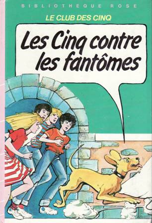 Les Cinq contre les fantômes.