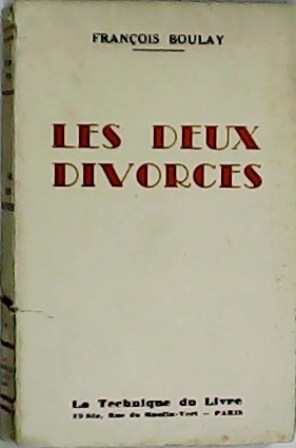 Les deux divorces.