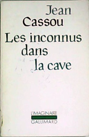 Les inconnus dans la cave.