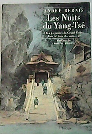 Les nuits du Yang-Tsé. Chez les pirates du Grand Fleuve …