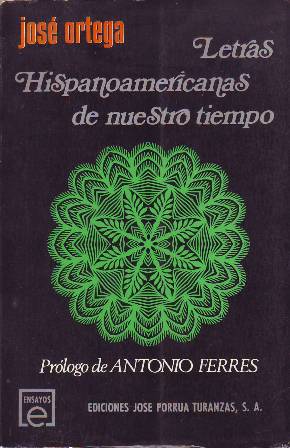 Letras hispanoamericanas de nuestro tiempo (Neruda, Onetti, Rulfo, Renato Prada, …