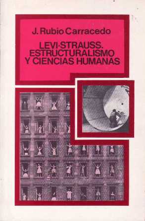Levi-Strauss. Estructuralismo y ciencias humanas.