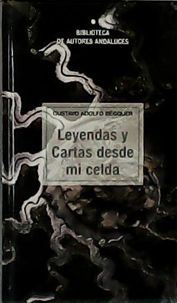 Leyendas y cartas desde mi celda.