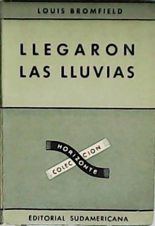 Llegaron las lluvias. Traducción de Carmen Gallardo de Mesa.