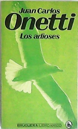 Los adioses. Novela.