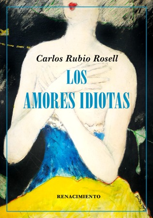 Los amores idiotas. Poesía.