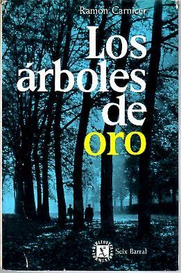 Los árboles de oro. Novela.