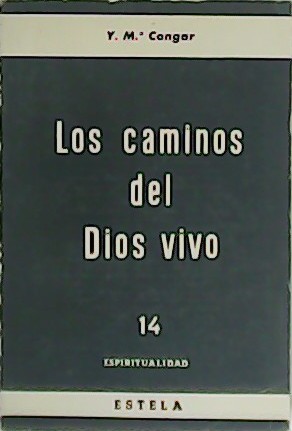 Los caminos del Dios vivo.