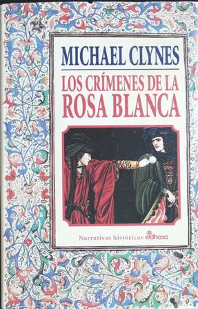 Los crímenes de la Rosa Blanca. Traducción de Joaquín Vidal.����