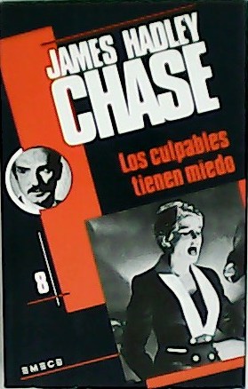 Los culpables tienen miedo.