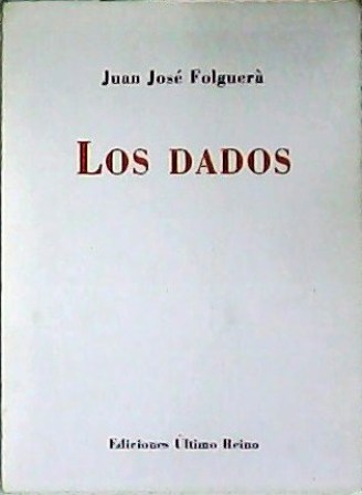 Los dados. Poesía.