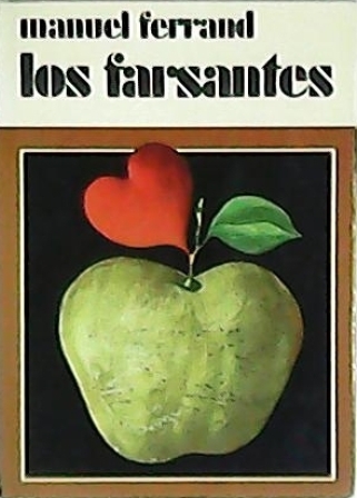 Los farsantes. Novela.
