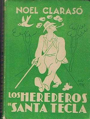Los herederos de Santa Tecla. Novela de la vida imposible. …