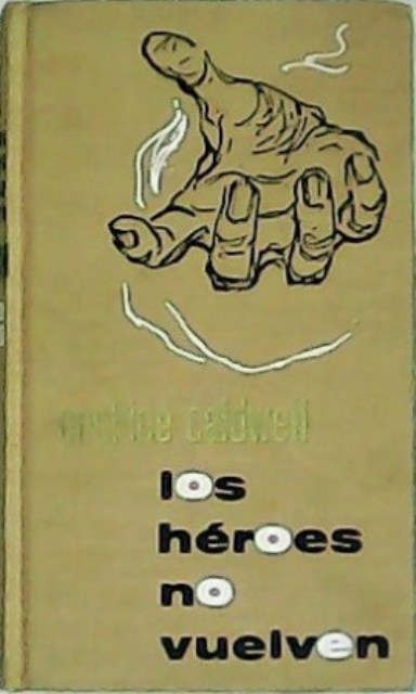 Los héroes no vuelven. Traducción de Juan G. de Luaces.