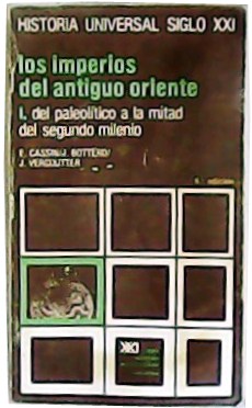 Los imperios del antiguo Oriente. Del Paleolítico a la mitad …