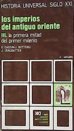 Los imperios del antiguo oriente. Parte III: La primera mitad …