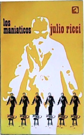 Los maniáticos. Cuentos.