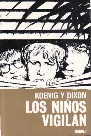 Los niños vigilan. Novela.