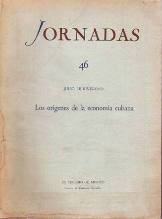 Los orígenes de la economía cubana. (1510-1600).