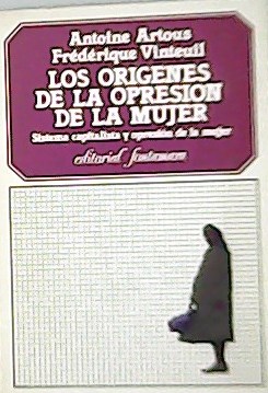 Los orígenes de la opresión de la mujer. Sisema capitalista …