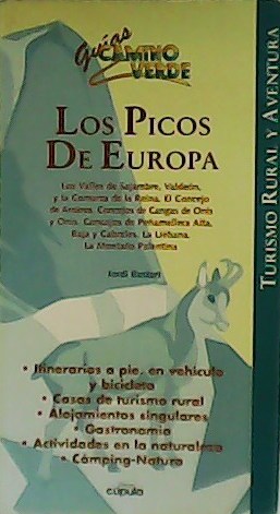 Los Picos de Europa. Turismo Rural y Aventura. Guías Camino …