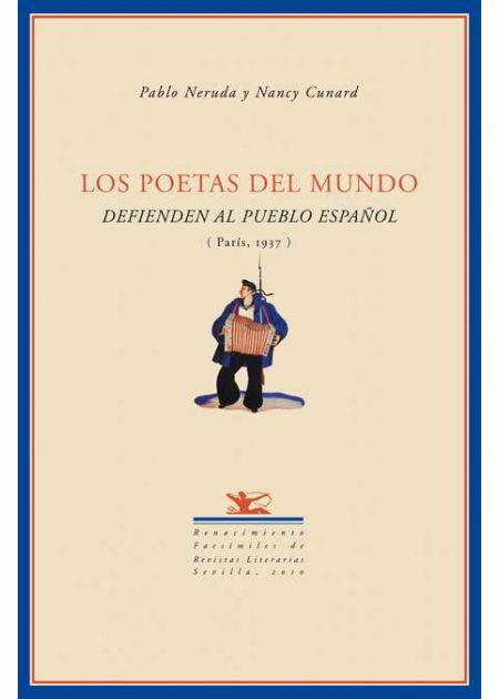 Los poetas del mundo defienden al pueblo español (París, 1937). …