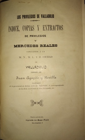 Los privilegios de Valladolid. Índice, copias y extractos de privilegios …