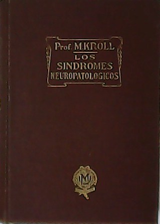 Los Síndromes Neuropatológicos. Diagnóstico diferencial de las enfermedades nerviosas.