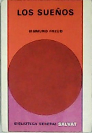 Los sueños. De "introducción al psicoanálisis". Traducción de Luis López-Ballesteros.