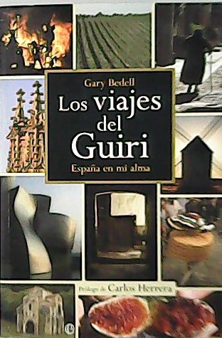 Los viajes del Guiri España en mi alma. Traducción de …