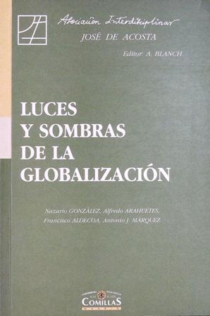 Luces y sombras de la globalización. Vol. XXVI. ���