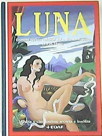 LUNA. Primera Revista Cultural del Exilio en España (1939-1940). 30 …