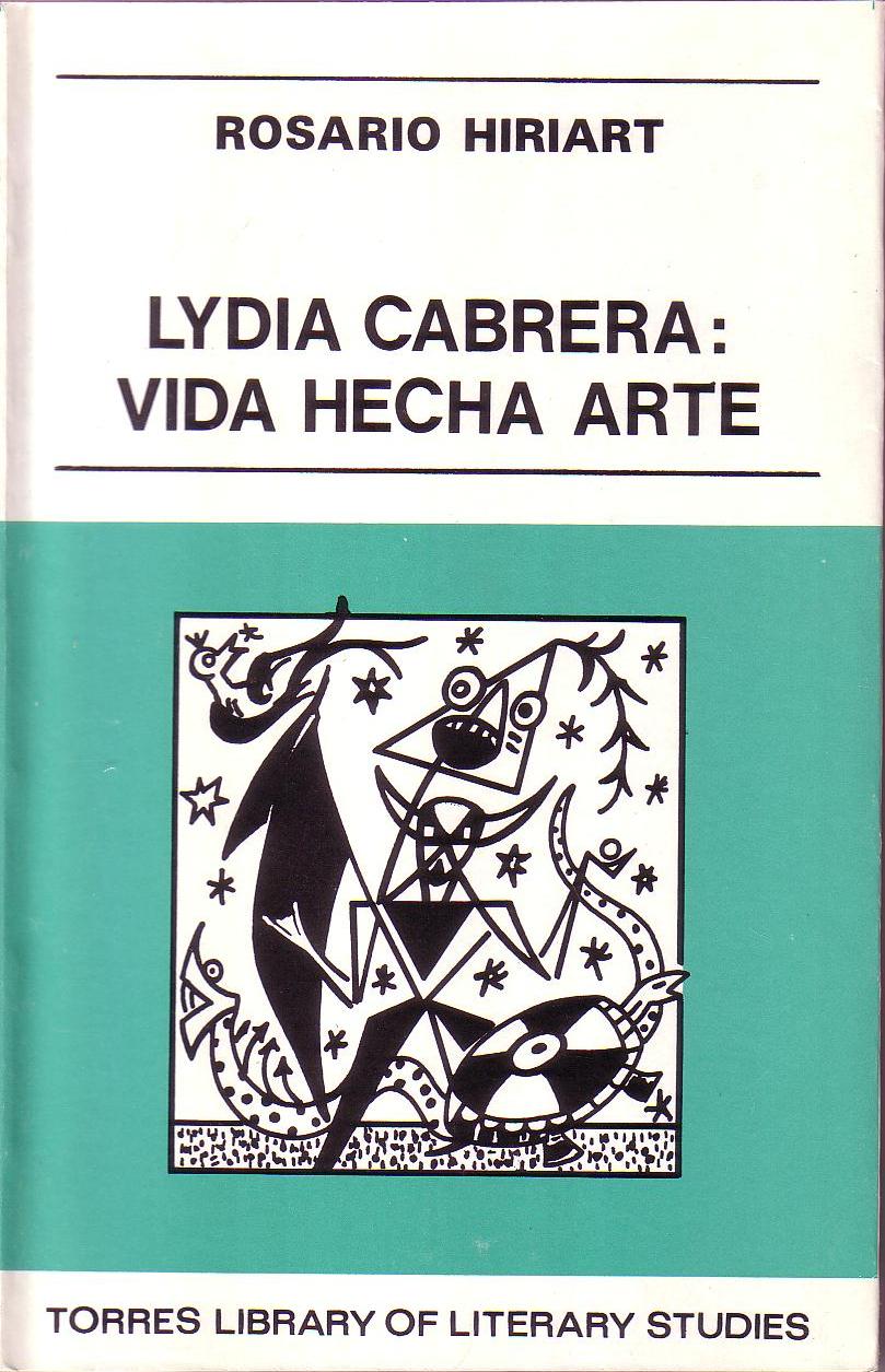 Lydia Cabrera: vida hecha arte.