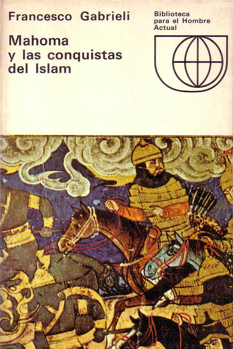 Mahoma y las conquistas del Islam.