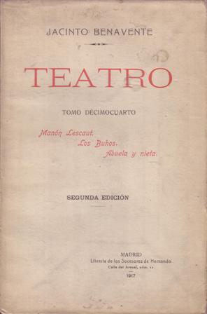 Manón Lescaut. Los Buhos. Abuela y nieta. Teatro, tomo XIV.